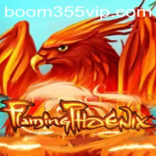 Unravel the Thrilling World of FlamingPhoenix: A Game That Redefines Adventure with Boom355